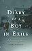 Diary of a Boy in Exile: A ...