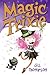 Magic Trixie (Magic Trixie, #1)