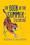 The Book Of The Summer: Season One (The Book Of The Summer, #1)