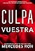 Culpa Vuestra (Culpables 4)