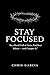 Stay Focused: In a World Fu...