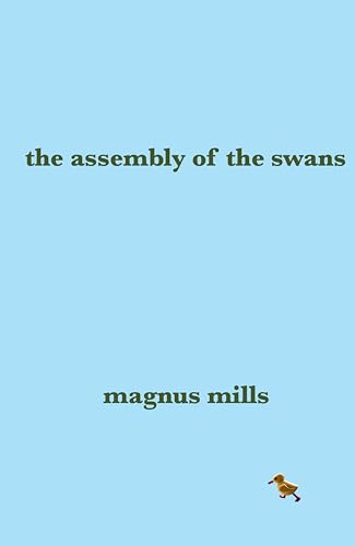 the assembly of the swans (Kindle Edition)