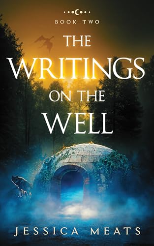 The Writings on the Well (Kindle Edition)