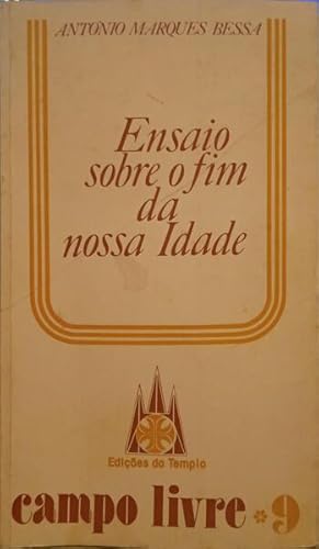 Ensaio sobre o fim da nossa Idade (Paperback)