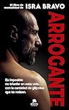 Arrogante: El libro de mentalidad de Isra Bravo