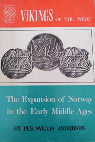 Vikings of the West: The Expansion of Norway in the Early Middle Ages