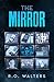 The Mirror (The Maya Castil...