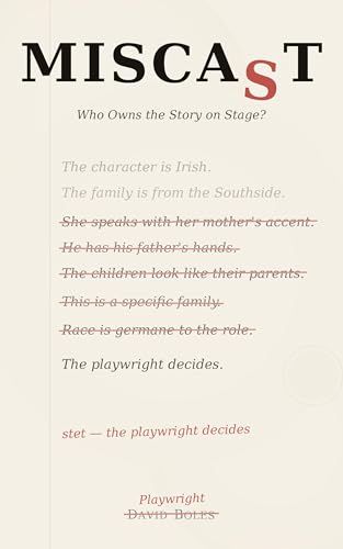 Miscast: Who Owns the Story on Stage? (Kindle Edition)