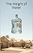 The Weight of Water: A Nove...