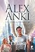 Alex Anki - A Ascensão dos Insurgentes by T.S. Linz