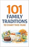 101 Family Tradit...