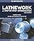Lathework: A Step-by-Step Introduction (Makers Guild Press) Metal Turning Projects, Workshop Drawings, and Machine Tool Techniques for Beginner Metalworkers (Special Interest Model Books)