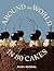 Around the World in 80 Cakes by Ruby Bhogal