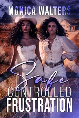 Safe Controlled Frustration (The Henderson Family Saga Book 28)