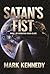Satan's Fist: Book 1 of Ope...