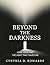 Beyond the Darkness: Loss, ...