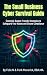 The Small Business Cyber Su...