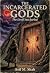 The Incarcerated Gods: The ...