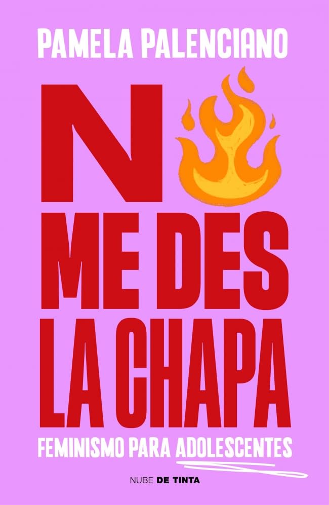 No me des la chapa: Feminismo para adolescentes (Paperback)