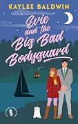 Evie and the Big Bad Bodyguard