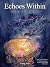 Echoes Within: A Mind’s Jou...