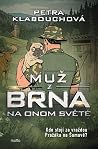 Muž z Brna na Ono...