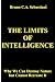 The Limits of Intelligence