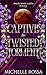 Captive to Twisted Torment ...
