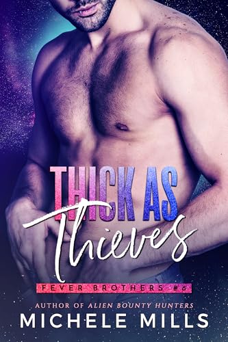 Thick as Thieves (The Fever Brothers Book 6)