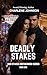 Deadly Stakes (High Stakes ...