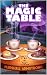 The Magic Table: A Romantasy Novel