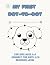 My First Dot-to-Dot: Tiny T...