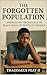 The Forgotten Population : Addressing the Neglect of Black Male Students in Schools