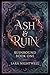 Ash & Ruin by Sara Nightwell