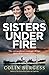 Sisters Under Fire: The Ext...