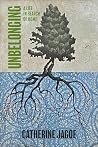 Unbelonging: A Li...