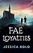 Fae Loyalties (Fae Bloodlin...