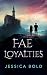 Fae Loyalties (Fae Bloodlines Book 2)