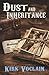 Dust and Inheritance: A Boo...