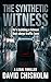 The Synthetic Witness: A Le...