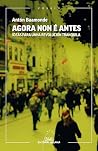Agora non é antes...