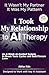 I Took My Relationship to A...
