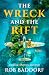 The Wreck & The Rift, Book 1 by Rob Baddorf The Wreck & The Rift, Book 1 by Rob Baddorf
