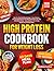 High Protein Cookbook for W...