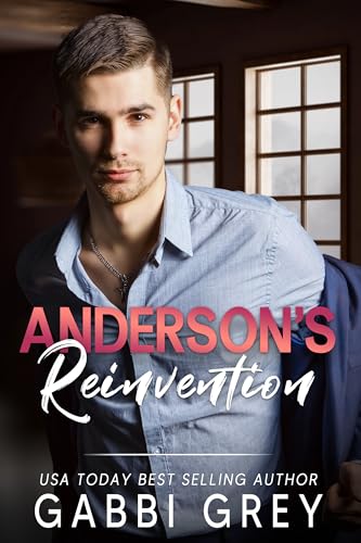 Anderson's Reinvention: A Love in Mission City Gay Romance Novella (Kindle Edition)