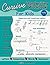 Cursive Handwriting Workbook for Kids by Marcela Brué-Lotz Cursive Handwriting Workbook for Kids by Marcela Brué-Lotz
