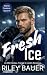 Fresh Ice: An MM Hockey, Friends to Lovers Romance (Atlanta Firebirds)