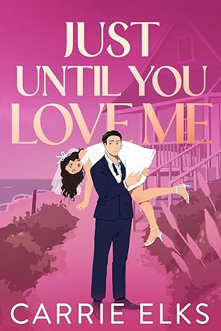 Just Until You Love Me (The Fitzgeralds #3)