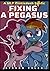 Fixing A Pegasus