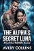 The Alpha's Secret Luna: A ...